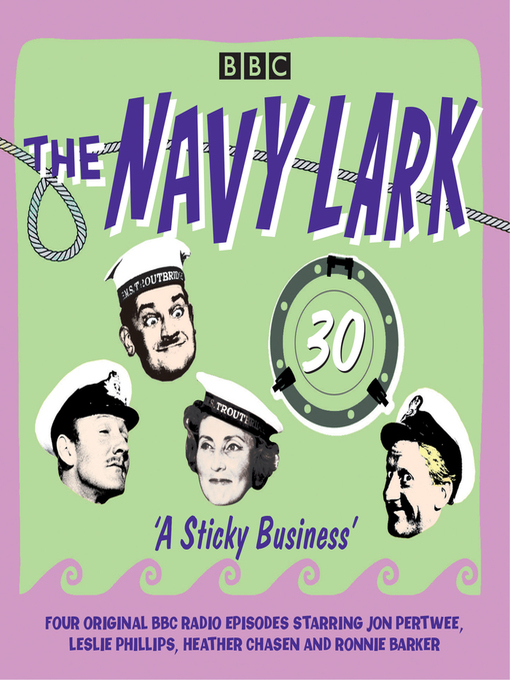 Title details for The Navy Lark, Volume 30, A Sticky Business by Lawrie Wyman - Available